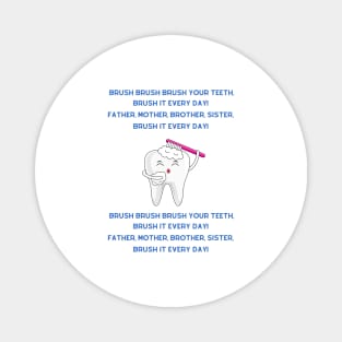 Brush, brush, brush your teeth nursery rhyme Magnet